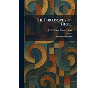 The Philosophy of Hegel: A Systematic Exposition