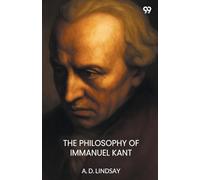 The Philosophy Of Immanuel Kant (Edition1)