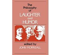 The Philosophy of Laughter and Humor (SUNY series in Philosophy)