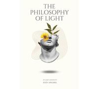 The Philosophy of Light: By God's Advocate