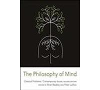 The Philosophy of Mind: Classical Problems/Contemporary Issues (A Bradford Book)