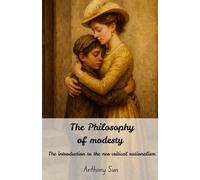 The philosophy of modesty: The introduction to the neo-critical rationalism