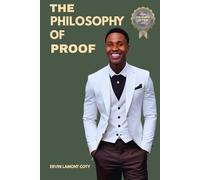 The Philosophy Of Proof: The Proof Philosophy Blueprint: Where Discipline Meets Execution