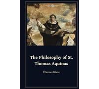 The Philosophy of St. Thomas Aquinas