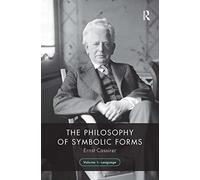 The Philosophy of Symbolic Forms, Volume 1: Language