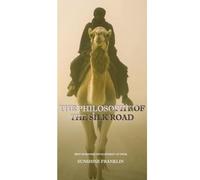 The philosophy of the silk road: Passion, resilience and profit