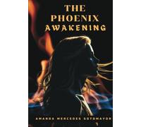 The Phoenix Awakening
