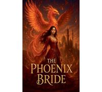 The Phoenix Bride