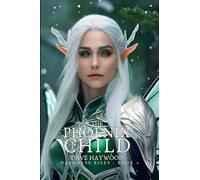 The Phoenix Child: Darkness Rises - Book 2