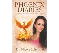 The Phoenix Diaries: A Journey of Pain, Power, and Purpose