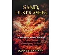 The Phoenix Has Risen: SAND, DUST & ASHES: Thought, Memory and the End of Illusion