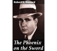 The Phoenix On The Sword (ebook)