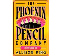 The Phoenix Pencil Company: A Reese Witherspoon Book Club Pick 2025