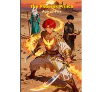 The Phoenix Prince Age of Fire