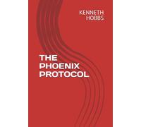 THE PHOENIX PROTOCOL