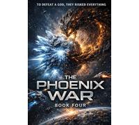The Phoenix War: 4 (The Phoenix Guardian)