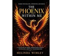 The Phoenix Within Me (The Rising Collection)