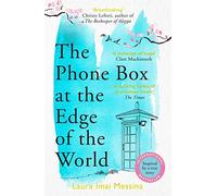 The Phone Box at the Edge of the World: The moving, unforgettable, Japanese-set international bestseller - inspired by true events