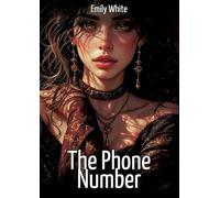 The Phone Number: Collection of Sexy Erotic Stories for Adults Illustrated with Nude Manga and Hentai Images