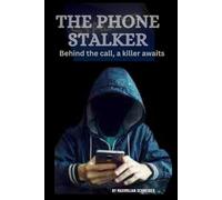 The Phone Stalker: Behind the call, a killer awaits