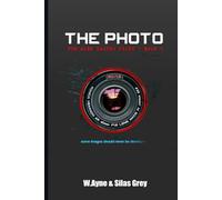 The Photo: The Alex Carter Files - Book 1