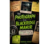 The Photograph from Blackridge Manor: A Dark Mystery Puzzle with 48,760 Suspects, 26 Clues, and One Face the Killer Forgot to Hide