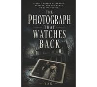 The Photograph That Watches Back: A Quiet Horror of Memory, Erasure, and the Names We Leave Behind