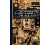The Photographic Journal Of America ..., Volume 52, Issue 3