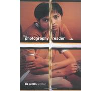 The Photography Reader: History and Theory