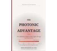 The Photonic Advantage: The Definitive Guide to Red Light Therapy