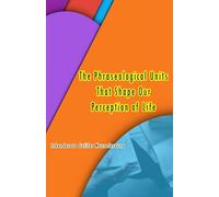 The Phraseological Units That Shape Our Perception of Life