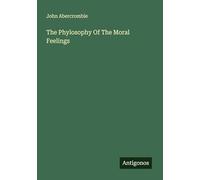The Phylosophy Of The Moral Feelings