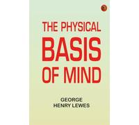 The Physical Basis of Mind