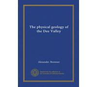 The physical geology of the Dee Valley