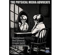 The Physical Media Advocate Issue 31: July 1, 2026