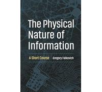 The Physical Nature of Information: A Short Course