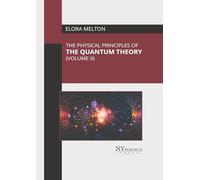 The Physical Principles of the Quantum Theory (II)