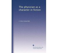 The physician as a character in fiction