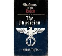 The Physician (Shadows of the Reich)