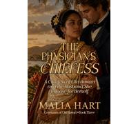 The Physician's Chiefess: A Chiefess of Old Hawai'i and the Husband She Chose For Herself (Covenants of Old Hawai'i)