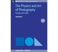 The Physics and Art of Photography, Volume 2: Energy and color