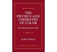 The Physics and Chemistry of Color – The Fifteen Causes of Color – Wiley‑VCH