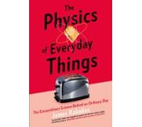 The Physics Of Everyday Things (ebook)