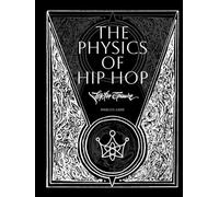 The Physics of HipHop: HipHop Grimoire