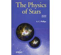 The Physics of Stars: 38 (Manchester Physics Series)