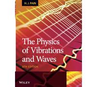 The Physics of Vibrations and Waves – Wiley-VCH