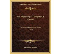 The Physiological Enigma Of Woman: The Mystery Of Menstruation (1960)