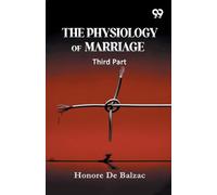 The Physiology Of Marriage Third Part