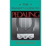 The Pianist S Guide to Pedaling (MIDLAND BOOK)