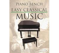 The piano bench of easy classical music piano (Piano Collections)
